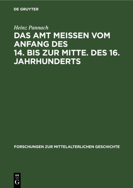 Amt Meissen vom Anfang des 14. bis zur Mitte. des 16. Jahrhunderts