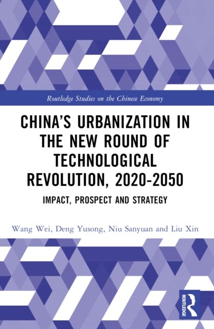 China’s Urbanization in the New Round of Technological Revolution, 2020-2050