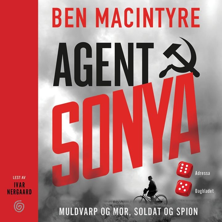 Agent Sonya - muldvarp og mor, soldat og spion