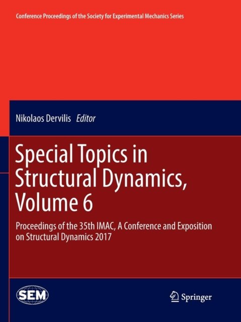 Special Topics in Structural Dynamics, Volume 6