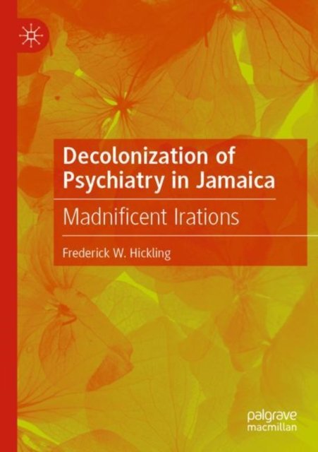Decolonization of Psychiatry in Jamaica