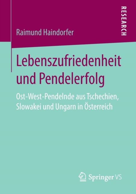 Lebenszufriedenheit und Pendelerfolg