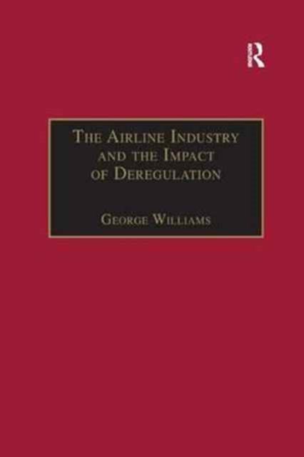 The Airline Industry and the Impact of Deregulation