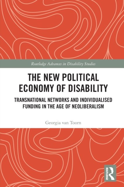 The New Political Economy of Disability