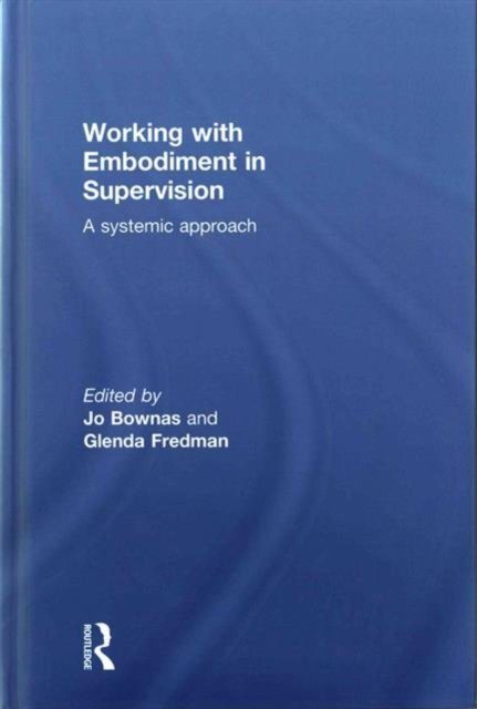 Working with Embodiment in Supervision