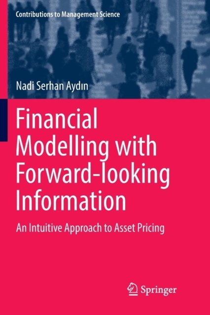 Financial Modelling with Forward-looking Information