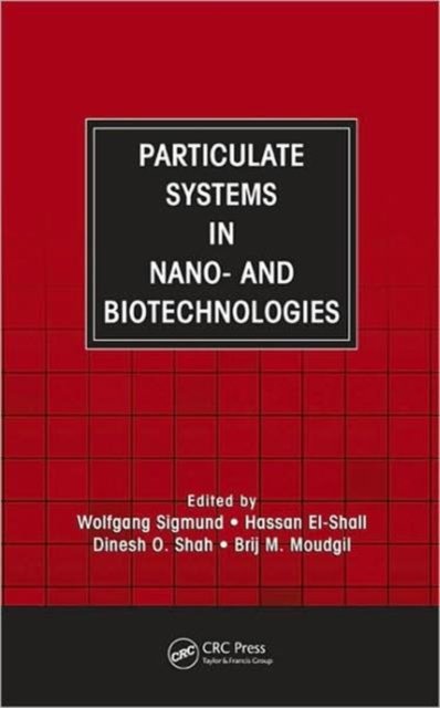 Particulate Systems in Nano- and Biotechnologies