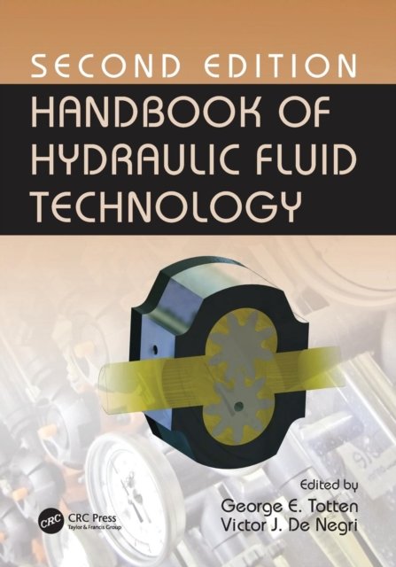 Handbook of Hydraulic Fluid Technology
