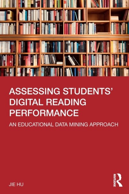 Assessing Students'' Digital Reading Performance