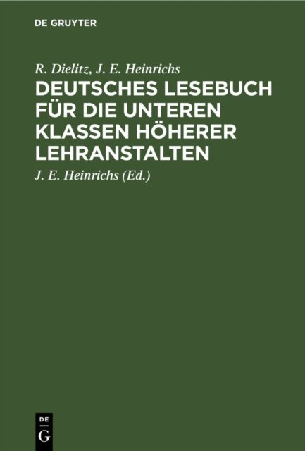 Deutsches Lesebuch Fur Die Unteren Klassen Hoherer Lehranstalten