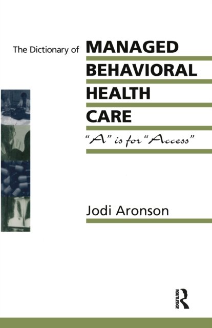 The Dictionary Of Managed Care