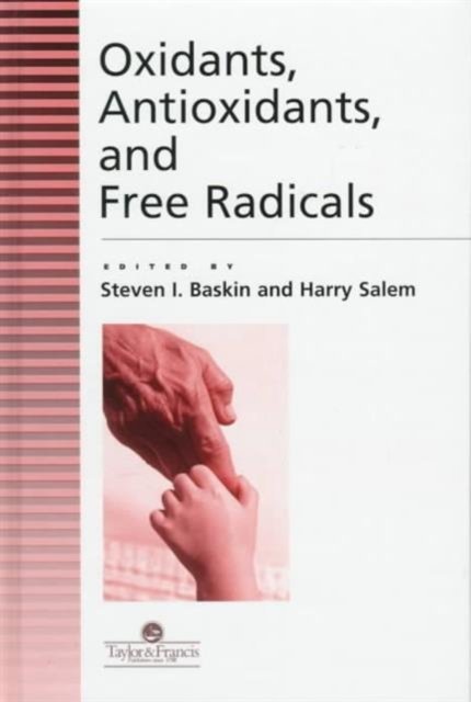 Oxidants, Antioxidants, and Free Radicals