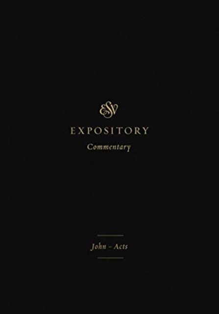 ESV Expository Commentary