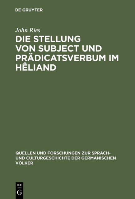 Die Stellung von Subject und Pradicatsverbum im Heliand
