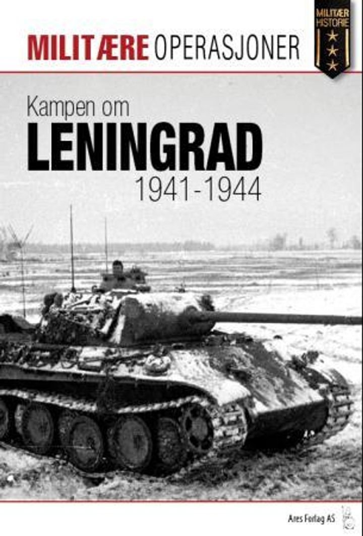 Kampen om Leningrad 1941-1944 - den lange beleiringen