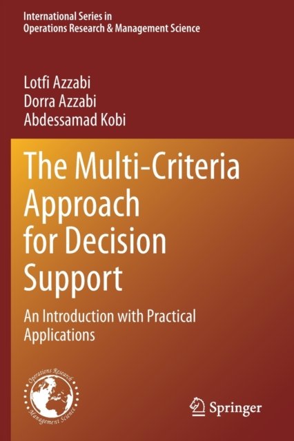 The Multi-Criteria Approach for Decision Support
