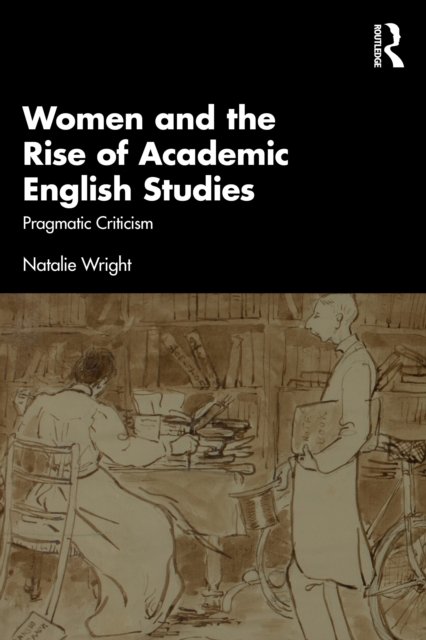 Women and the Rise of Academic English Studies