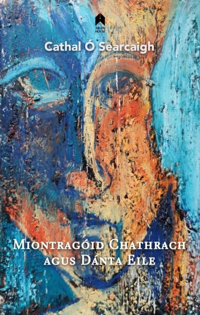 Miontragoid Chathrach Agus Danta Eile