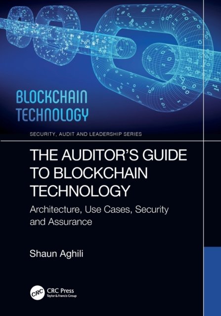 The Auditor''s Guide to Blockchain Technology