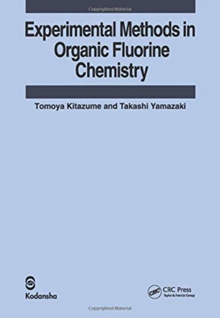 Experimental Methods in Organic Fluorine Chemistry