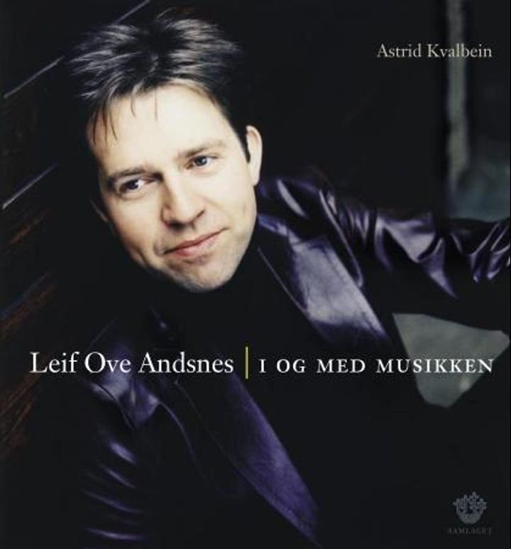 Leif Ove Andsnes - i og med musikken