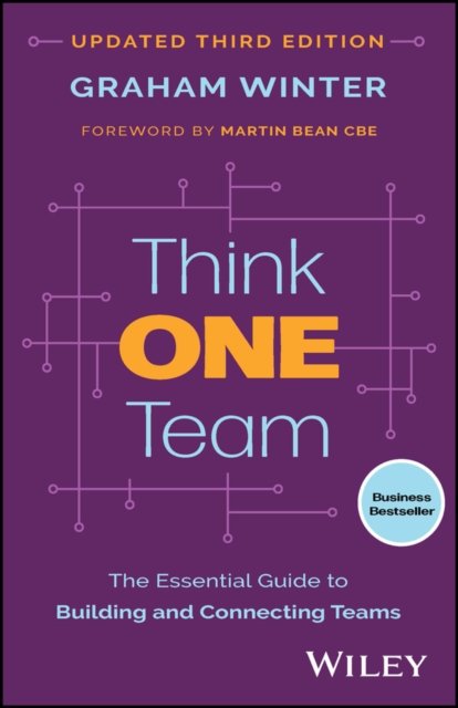 Think One Team – The Revolutionary 90–Day Plan That Engages Employees, Connects Silos and Transforms Organisations