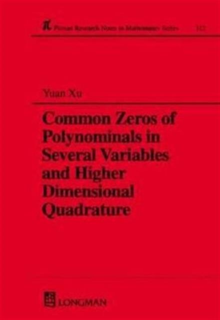 Common Zeros of Polynominals in Several Variables and Higher Dimensional Quadrature