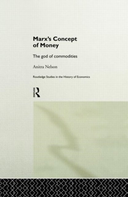 Marx''s Concept of Money