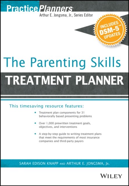 The Parenting Skills Treatment Planner, with DSM-5 Updates