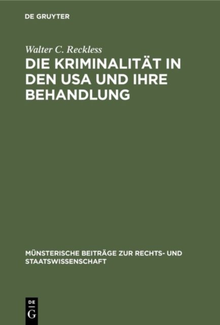 Die Kriminalitat in den USA und ihre Behandlung