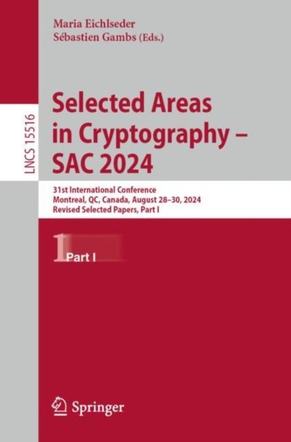 Selected Areas in Cryptography ? Sac 2024