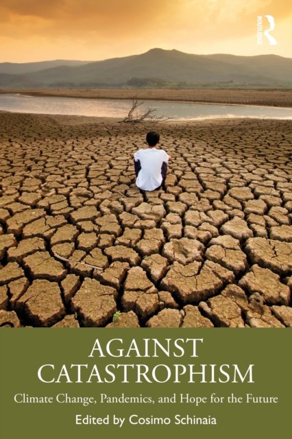 Against Catastrophism