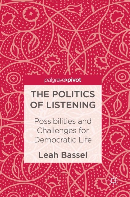 The Politics of Listening