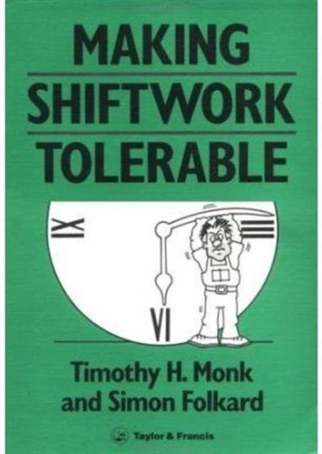 Making Shiftwork Tolerable