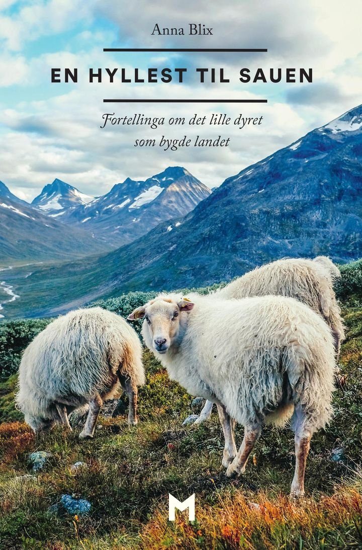 En hyllest til sauen - fortellinga om det lille dyret som bygde landet