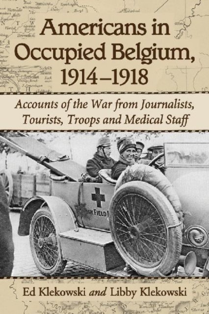 Americans in Occupied Belgium, 1914-1918