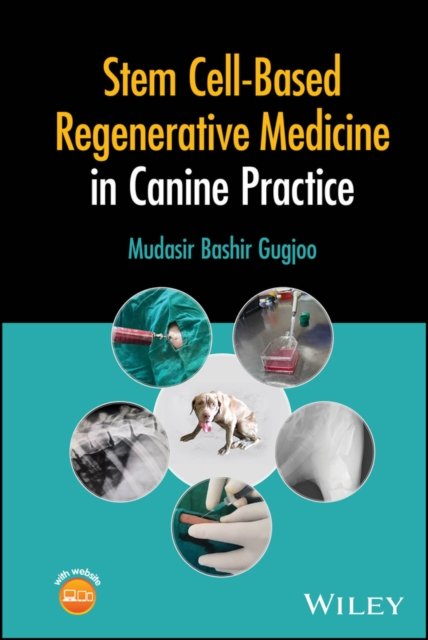 Stem Cell–based Regenerative Medicine in Canine Practice