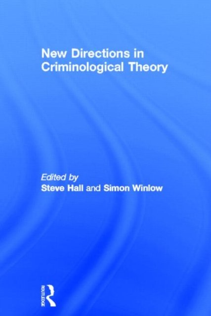 New Directions in Criminological Theory