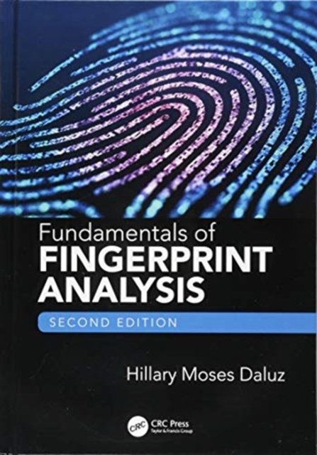 Fundamentals of Fingerprint Analysis, Second Edition