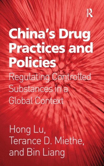 China's Drug Practices and Policies