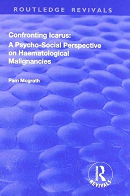 Confronting Icarus: A Psycho-social Perspective on Haematological Malignancies