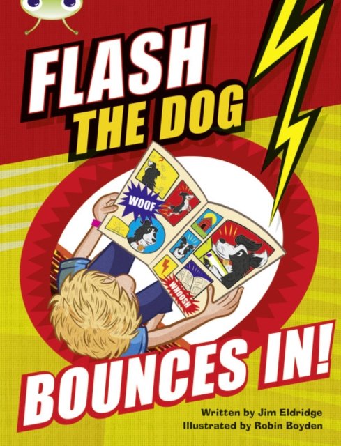 Bug Club Brown A/3C Flash the Dog Bounces In!