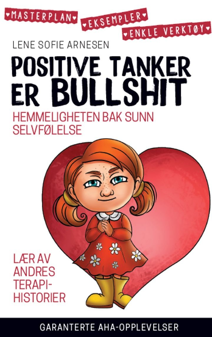Positive tanker er bullshit