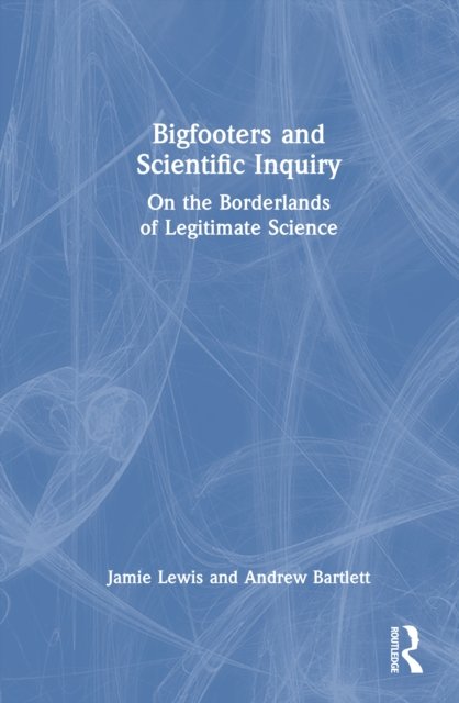 Bigfooters and Scientific Inquiry
