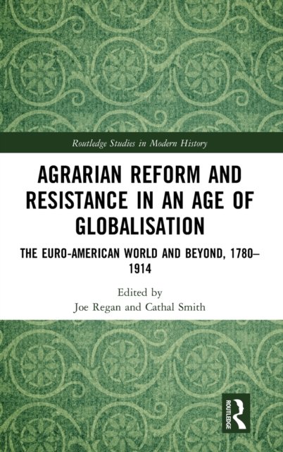 Agrarian Reform and Resistance in an Age of Globalisation