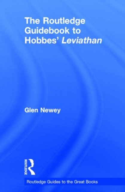 The Routledge Guidebook to Hobbes'' Leviathan