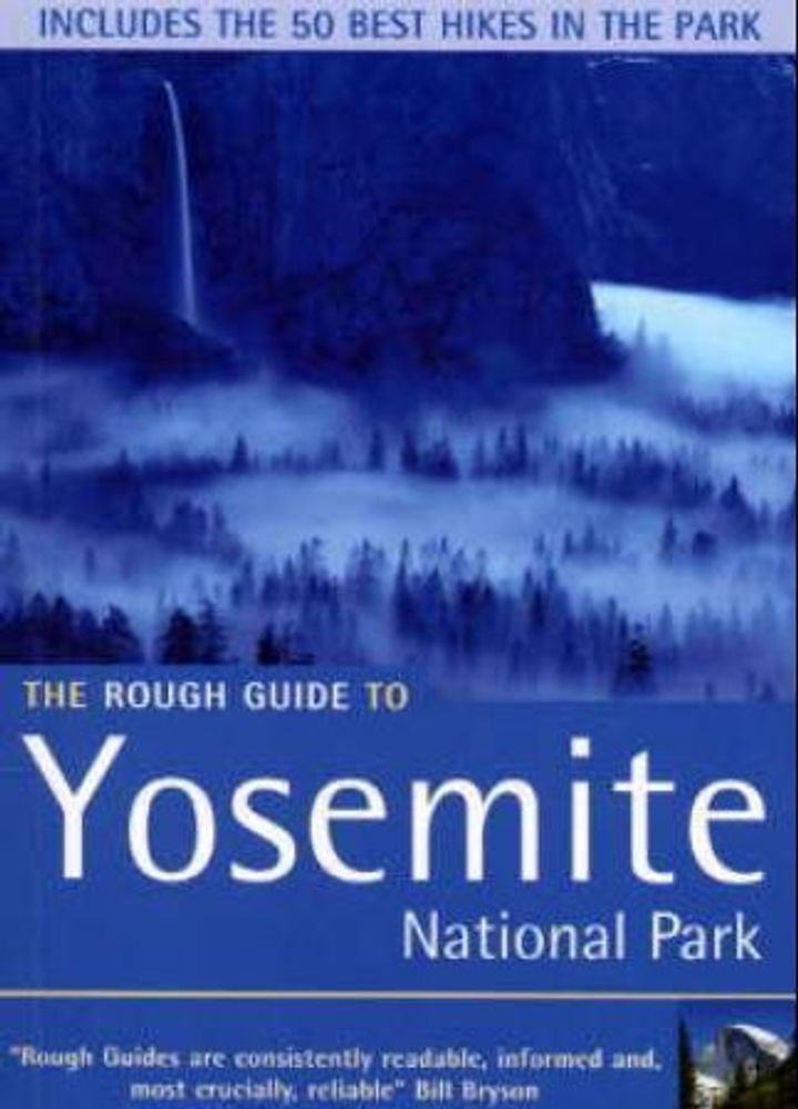 The rough guide to Yosemite national park