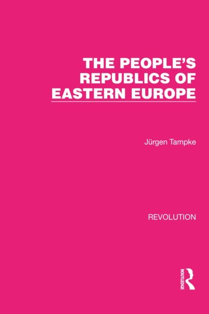 The People''s Republics of Eastern Europe