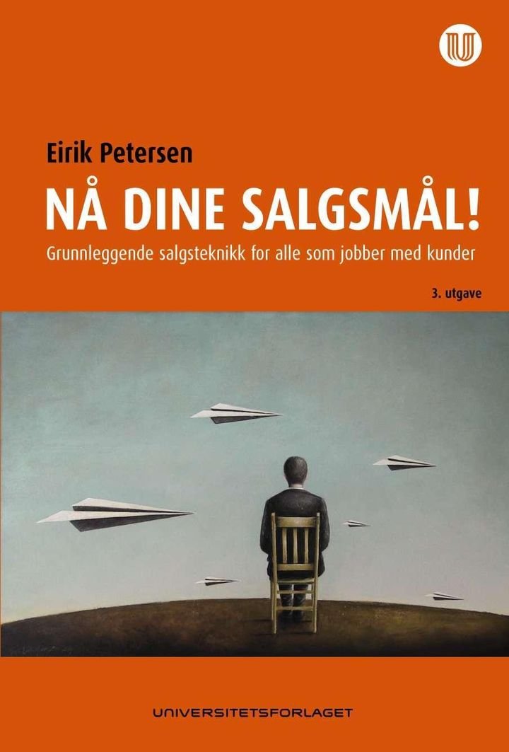 Nå dine salgsmål - grunnleggende salgsteknikk for alle som jobber med kunder