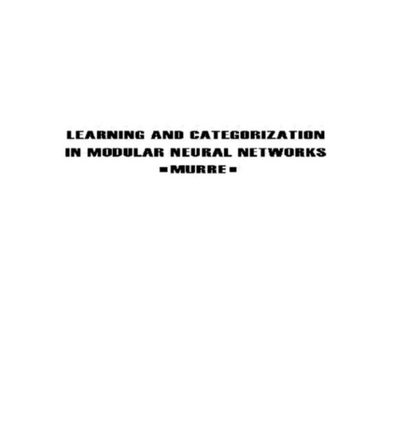 Learning and Categorization in Modular Neural Networks